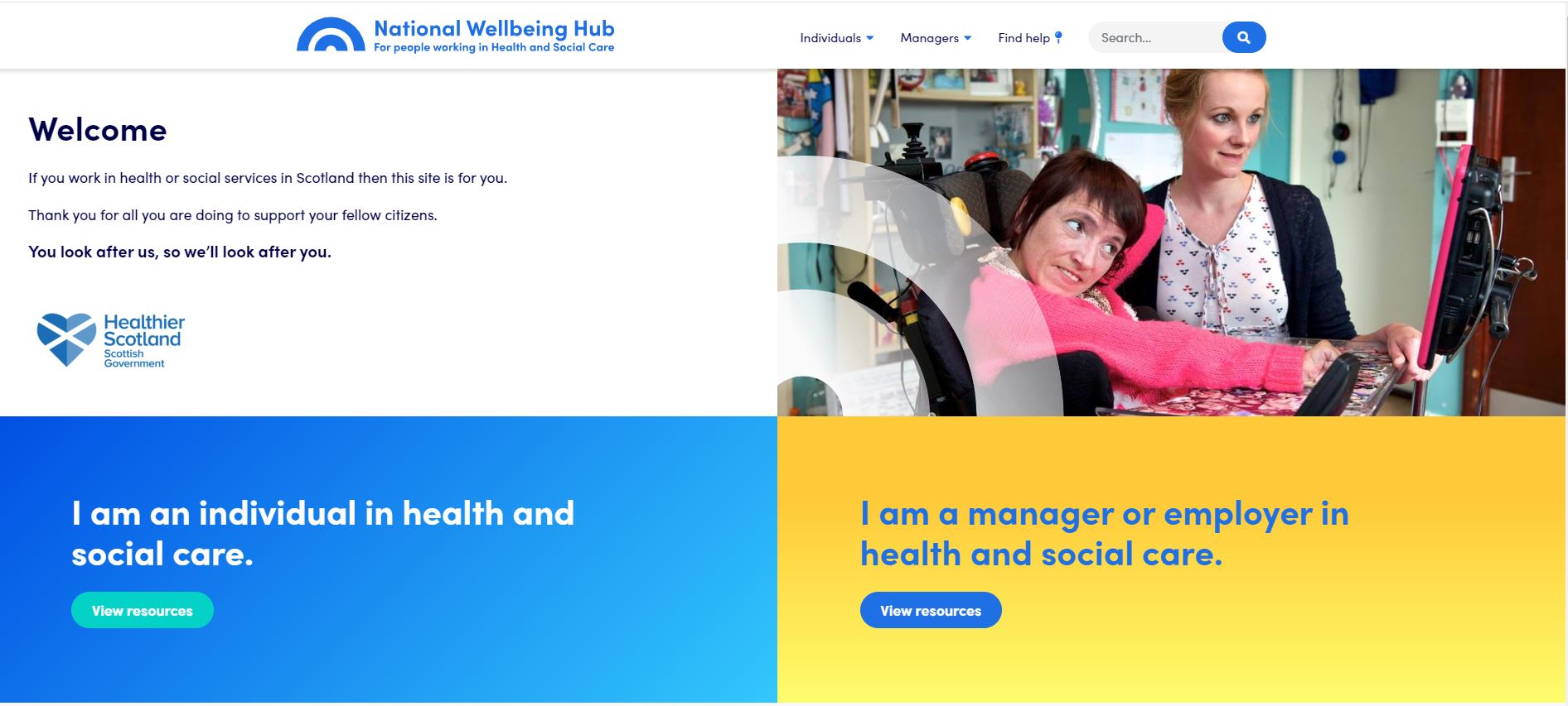 The new National Wellbeing Hub welcome page signposts and directs people to specific resources information for inidviduals within health and social care and another for managers or employers in health and social care 